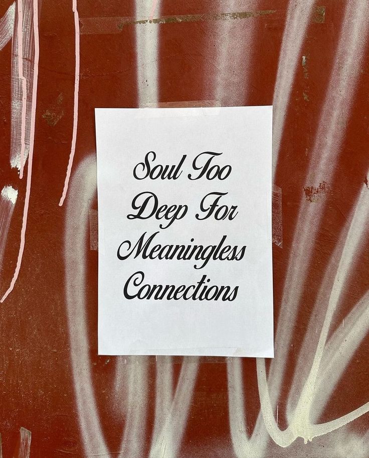 a piece of paper that says soul too deep for meanings connections