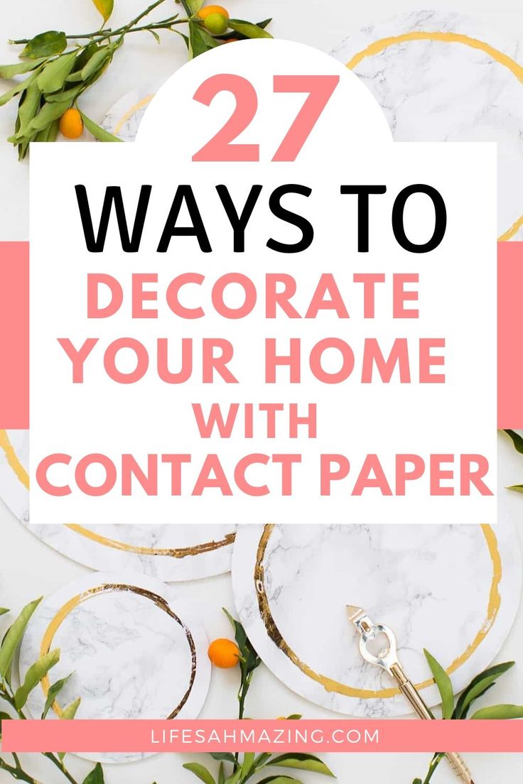 the words 27 ways to decorate your home with contact paper on top of marble plates