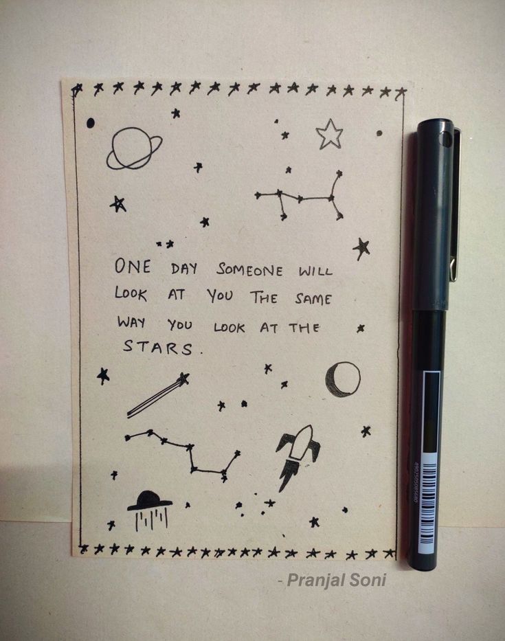 a note with some writing on it next to a pen and an ink pen that says, one day someone will look at you the same stars