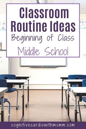 classroom routine ideas beginning of class middle school