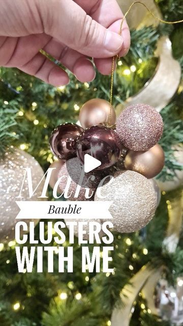 a person is holding ornaments in front of a christmas tree with the words make bauble clusters with me