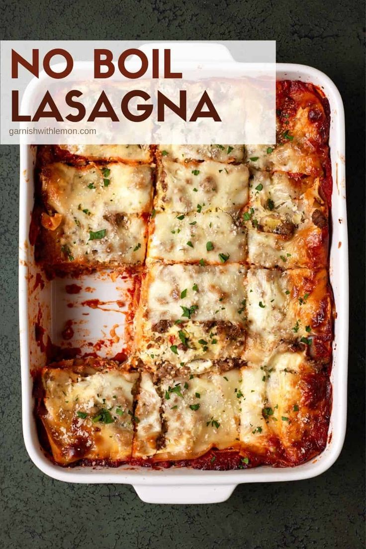 no boil lasagna in a white casserole dish