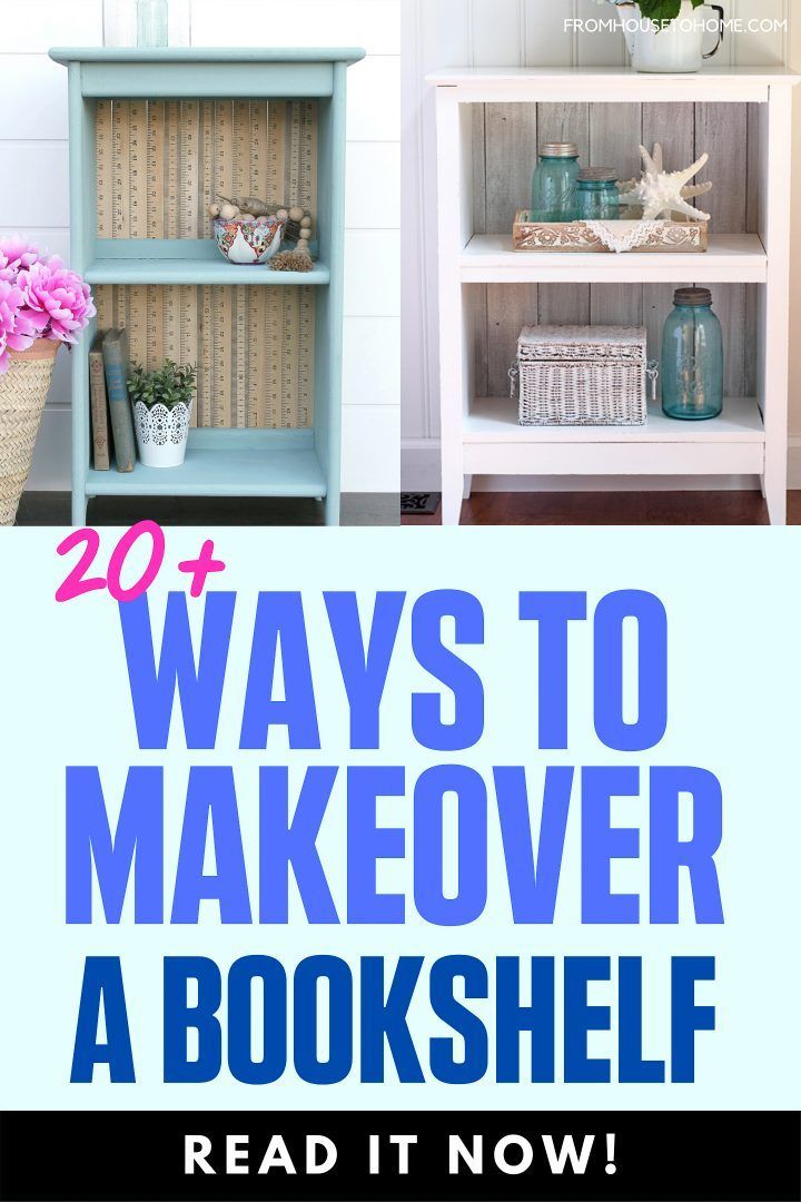 bookshelf with text overlay that reads 20 ways to makeover a book shelf read it now