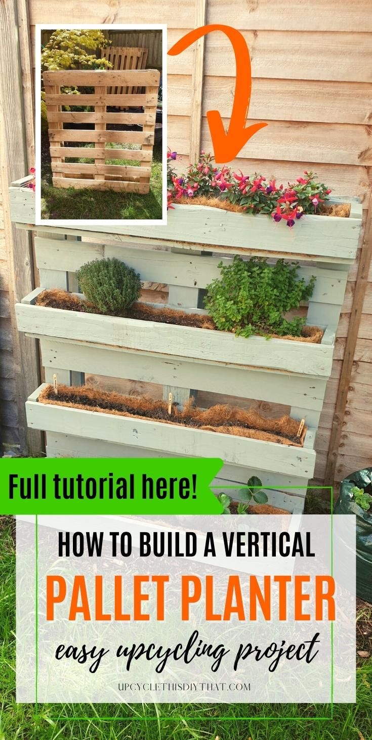 a pallet planter with plants growing in it and text overlay that reads full tutorial here how to build a vertical pallet planter