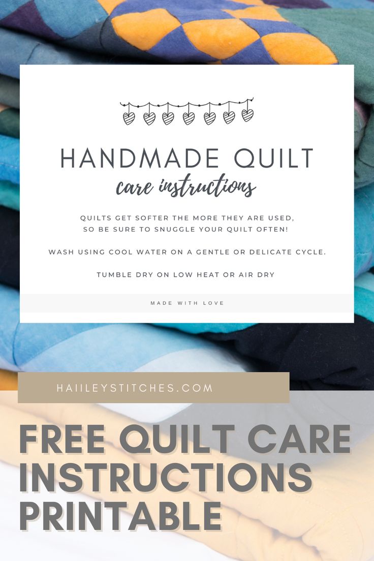 a pile of handmade quilts with text overlay that reads free quilt care instructions printable