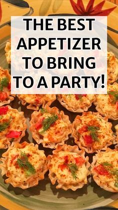 the best appetizer to bring to a party on a platter with text overlay that reads, the best appetizer to bring to a party