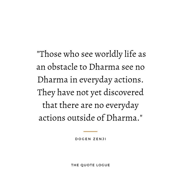 a quote on the side of a white wall that says, those who see worldly life as an obstacle to dharmma see no