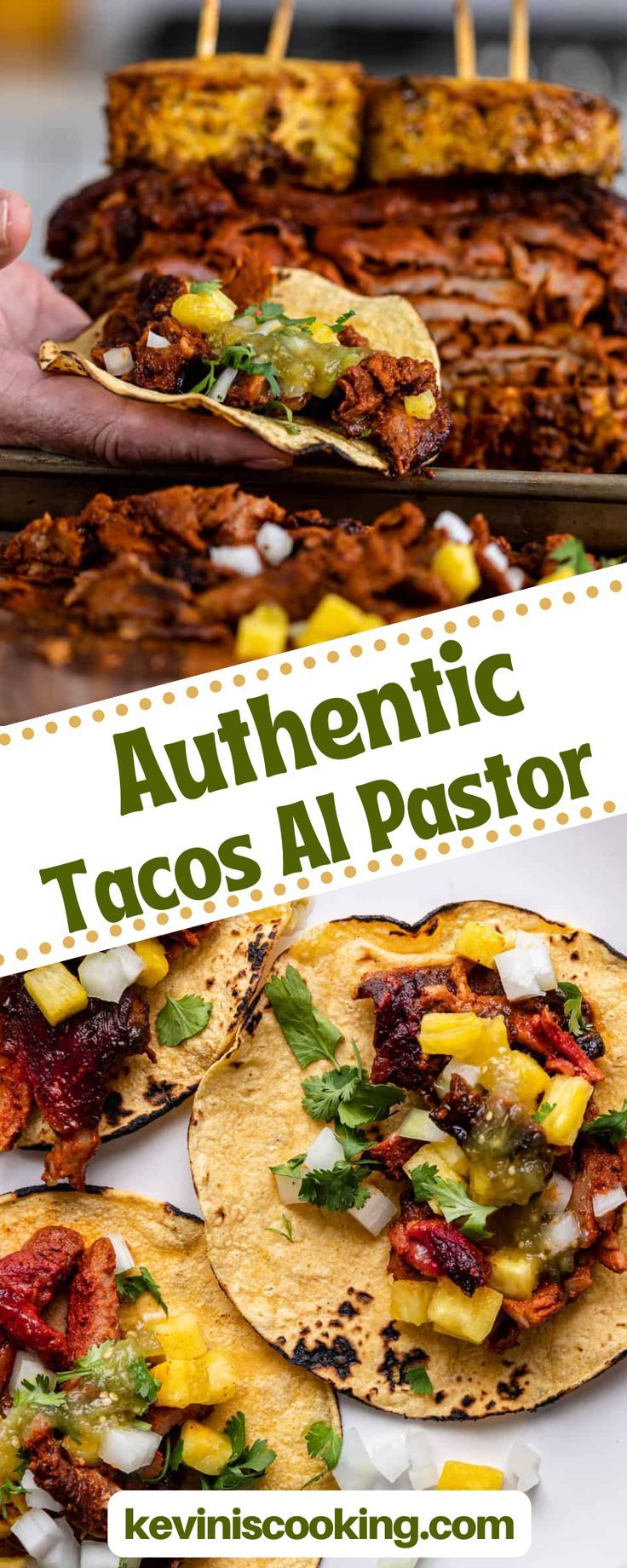 mexican food with text overlay that reads authentic tacos al pastor