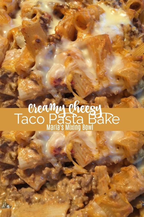 creamy cheesy taco pasta bake with meat and cheese