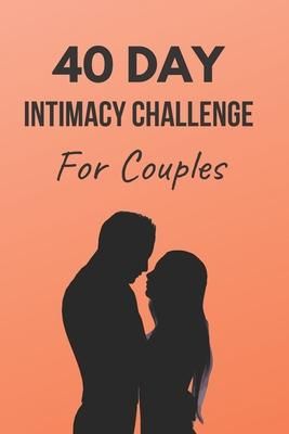 a couple kissing each other in front of an orange background with the words 40 day intimate challenge for couples