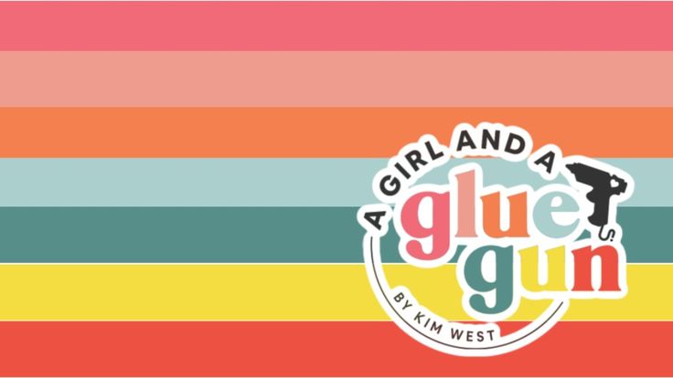 Kimberly West (a girl and a glue gun)