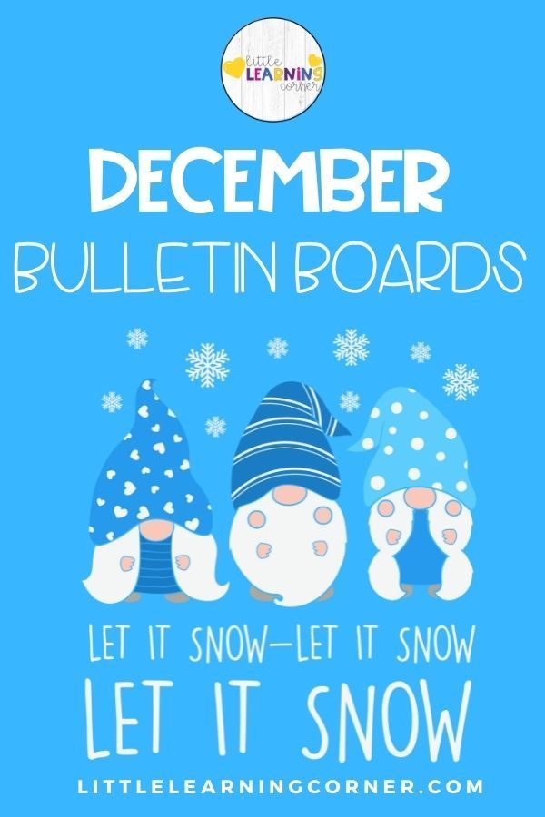 a blue poster with three snowmen and the words, december bulletin boards let it snow