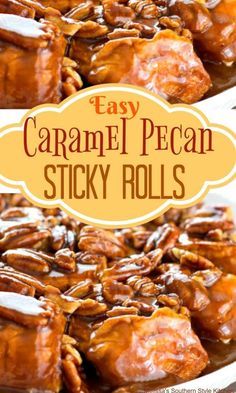 caramel pecan sticky rolls in a white dish with the title overlay reading easy caramel pecan sticky rolls