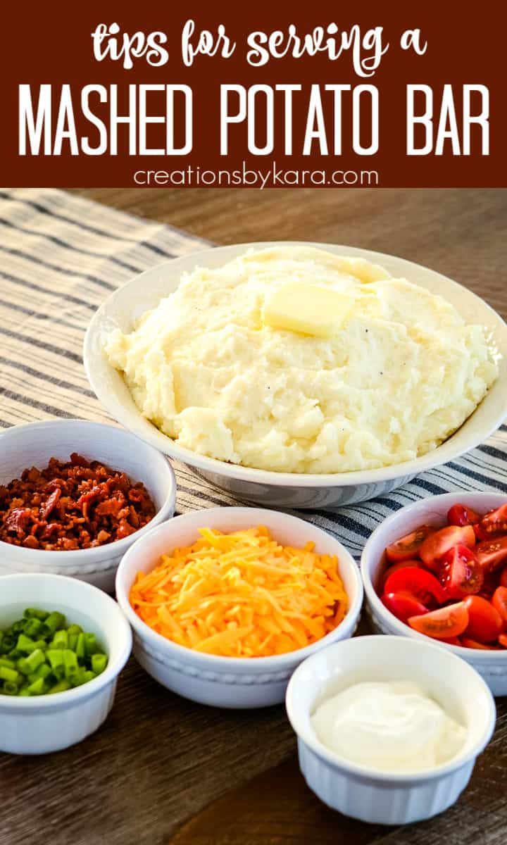 mashed potatoes and other ingredients in bowls with text overlay reading tips for serving a mashed potato bar