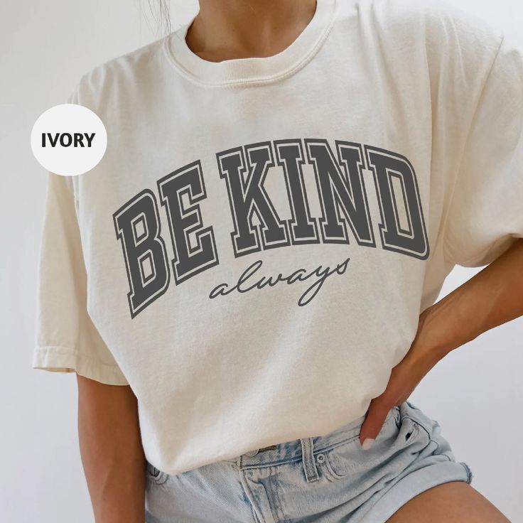 Embrace kindness with our Comfort Colors t-shirt featuring the bold collegiate-style "Be Kind Always" design.  This casual and stylish tee is perfect for anyone who believes in the power of kindness. Whether you're wearing it to inspire others or as a personal reminder, this tee combines comfort with a powerful message. 🛍️ HOW TO ORDER: 1️⃣To begin, select the desired product type and size from the drop-down menu. 2️⃣Next, choose the primary color and brand. 3️⃣Then, choose the desired quantity. 4️⃣Finally, click on the "Add to Cart" button. 🌟🌟If you're interested in purchasing another product with a different design or size, simply add it to your cart from the product page. ♦️ T-SHIRT: - 6.1 oz./yd² (US), 10 oz/L yd (CA), 100% ring-spun cotton, 30 singles - Garment dyed for that lived College Varsity T-shirt With Graphic Print, Oversized School Spirit T-shirt With Letter Print, Comfortable Slogan T-shirt For Streetwear, Trendy College T-shirt With Text Print, Trendy White T-shirt With Lettering, White School Spirit T-shirt For Everyday, Collegiate Tops With Graphic Print And Relaxed Fit, Collegiate Graphic Print Relaxed Fit Tops, Collegiate Relaxed Fit Top With Text Print