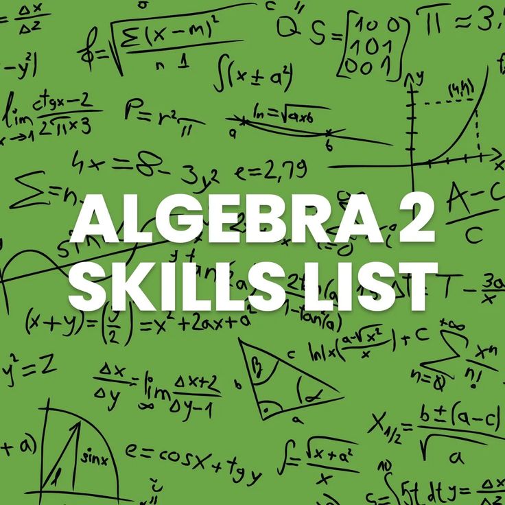 a green background with black and white writing that says,'algebra 2 skills list