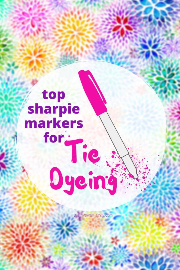 the words top sharpie markers for tie dyeing on a colorful background with flowers