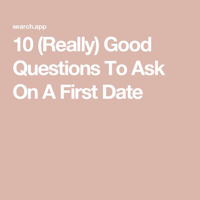 10 (Really) Good Questions To Ask On A First Date First Date Conversation, Good Questions To Ask, Date Questions, First Date Questions, Fun First Dates, Good Questions, Fun Questions To Ask, Online Safety, Dating Questions