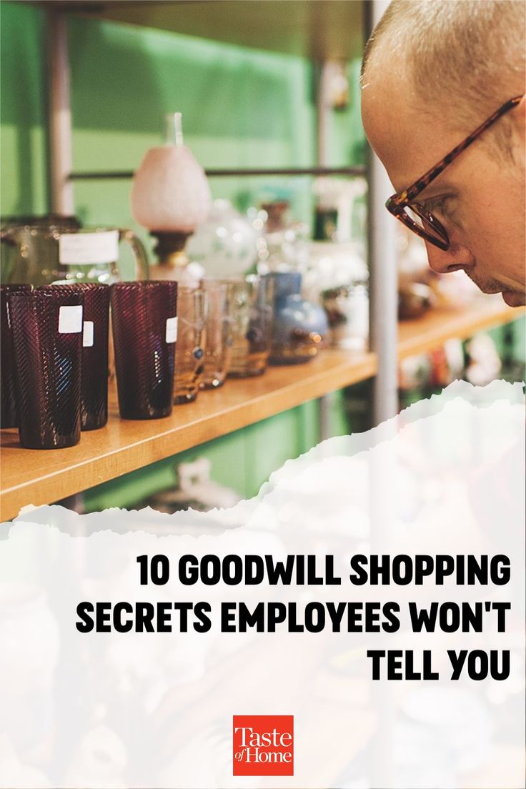 a man looking down at some glasses on a shelf with the words 10 good will shopping secrets employees won't tell you