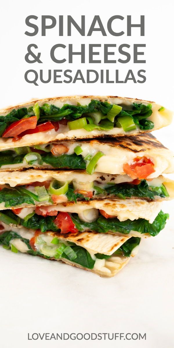 spinach and cheese quesadillas stacked on top of each other with text overlay