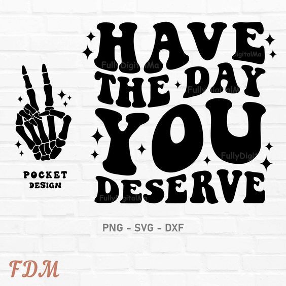 Mens Tshirt Svg, Svg For Tshirts, Have The Day You Deserve Shirt, Vinyl Tshirt Designs, Arty Mirror, Have The Day You Deserve Svg, Have The Day You Deserve, Cute Shirt Designs Vinyl, Circuit Shirt Ideas