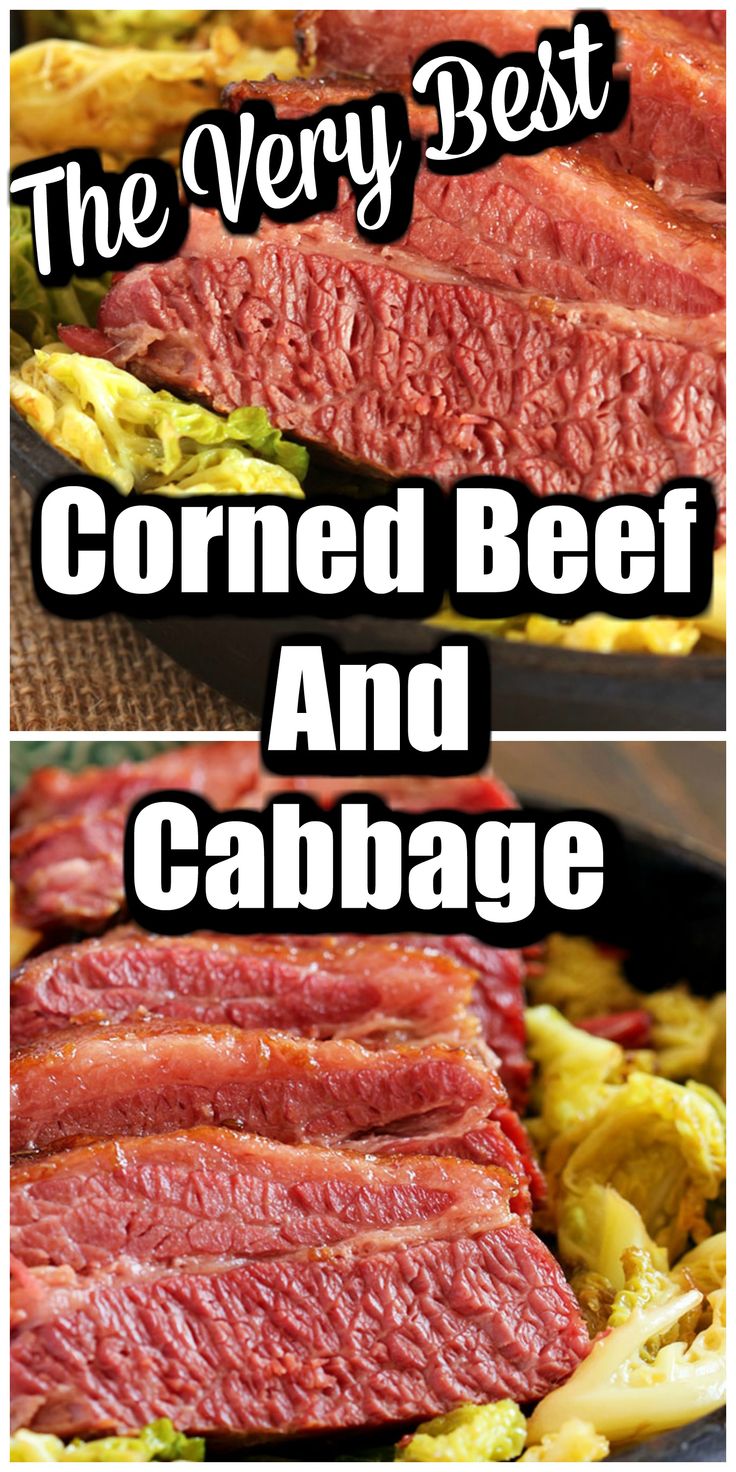 corned beef and cabbage in a cast iron skillet with text overlay that reads the very best corned beef and cabbage