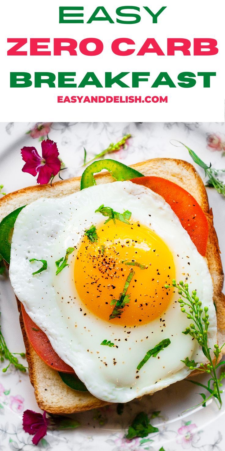 an egg and tomato sandwich on toast with the words easy zero carb breakfast over it