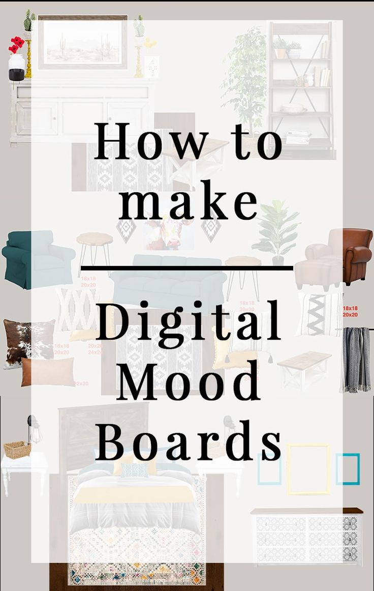 the words how to make digital mood boards in black and white with images of furniture