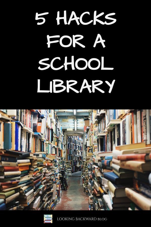 a library full of books with the title 5 hacks for a school library on it