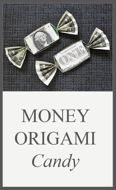 money origami candy with the words money origami candy written on it