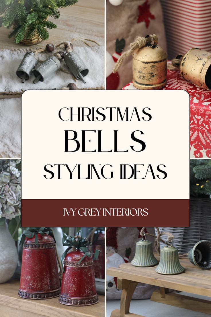 christmas bells styling ideas for the holiday season