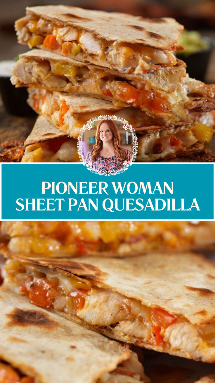 Pioneer Woman Sheet Pan Quesadilla Pioneer Woman Chicken Quesadillas, Sheet Pan Chicken Quesadillas Easy, Pioneer Woman Chicken Tacos, Pioneer Woman Weeknight Meals, Pioneer Woman Vegetarian Recipes, Pioneer Woman Sheet Pan Quesadilla, Pioneer Woman Sheet Pan Chicken Quesadillas, Baked Quesadilla Oven Sheet Pan, Pioneer Woman Easy Dinner Recipes