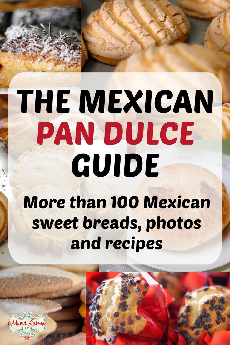 A collage with Mexican pan dulce photos and a title that says "The Mexican Pan Dulce Guide" Mexican Bread Recipes Pan Dulce, Homemade Pan Dulce, Mexican Bread Pan Dulce, How To Make Mexican Bread, How To Make Pan Dulce Recipes, Besos Pan Dulce Recipe, Pan Loco Mexican, Mexican Pastries Pan Dulce, Mexican Breads Pastries