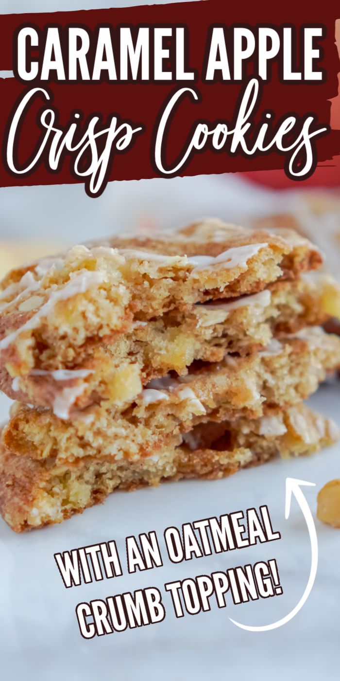 an advertisement for caramel apple crisp cookies with an oatmeal crumb topping