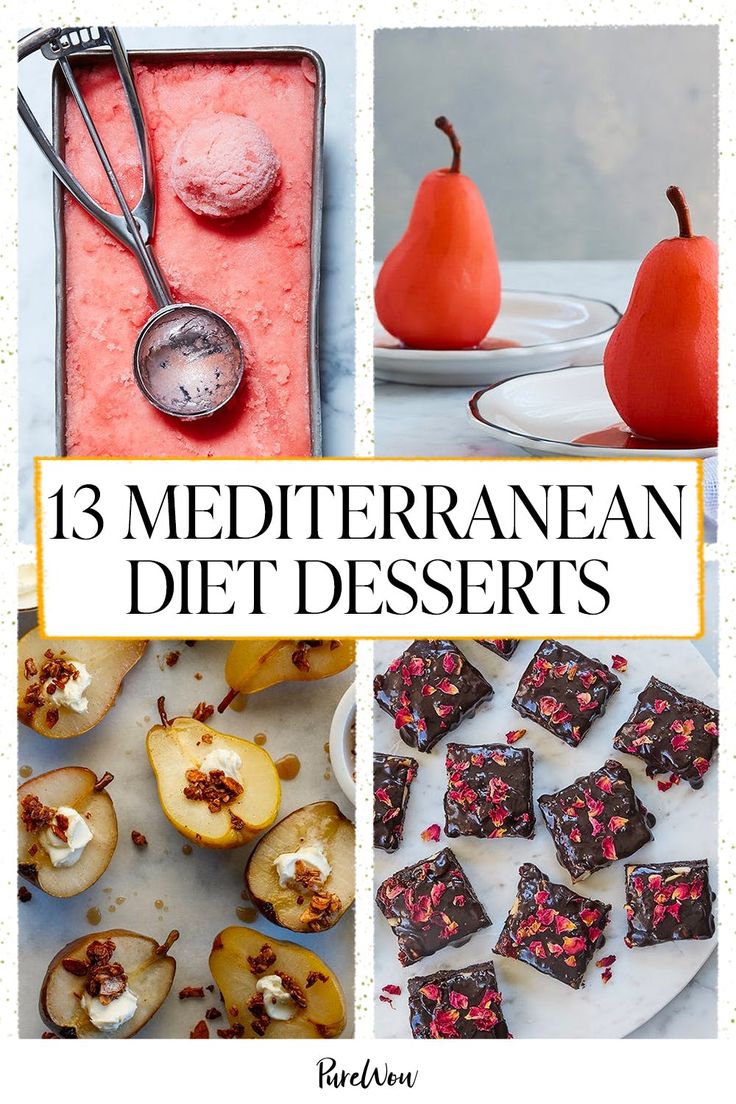 some desserts are shown with the words 13 mediterranean diet desserts on top and below