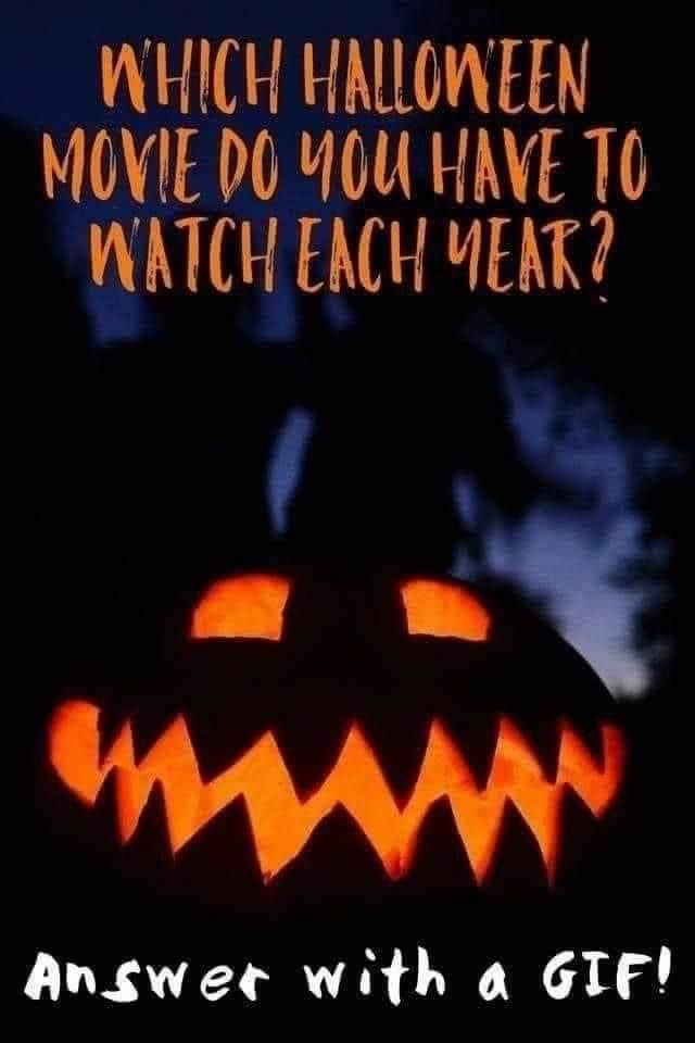 a pumpkin with the words which halloween movie do you have to watch each year?