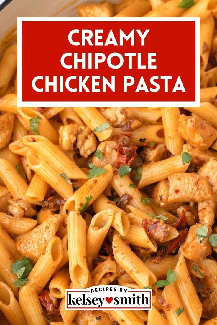 Spicy chipotle chicken pasta in a creamy sauce garnished with fresh parsley in a large skillet. Spicy Chipotle Chicken, Spicy Chicken Chipotle Pasta, Chipotle Chicken Pasta, Spicy Chicken Pasta, Chipotle Pasta, Creamy Chipotle Sauce, Creamy Pasta Recipes, Chipotle Peppers, Chipotle Sauce