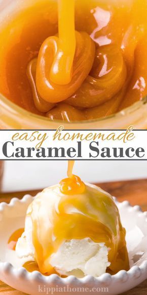 caramel sauce being poured on top of ice cream in a bowl with the words easy homemade caramel sauce