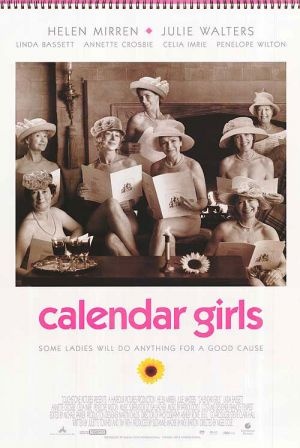 the calendar girls movie poster is shown in black and white, with yellow sunflowers