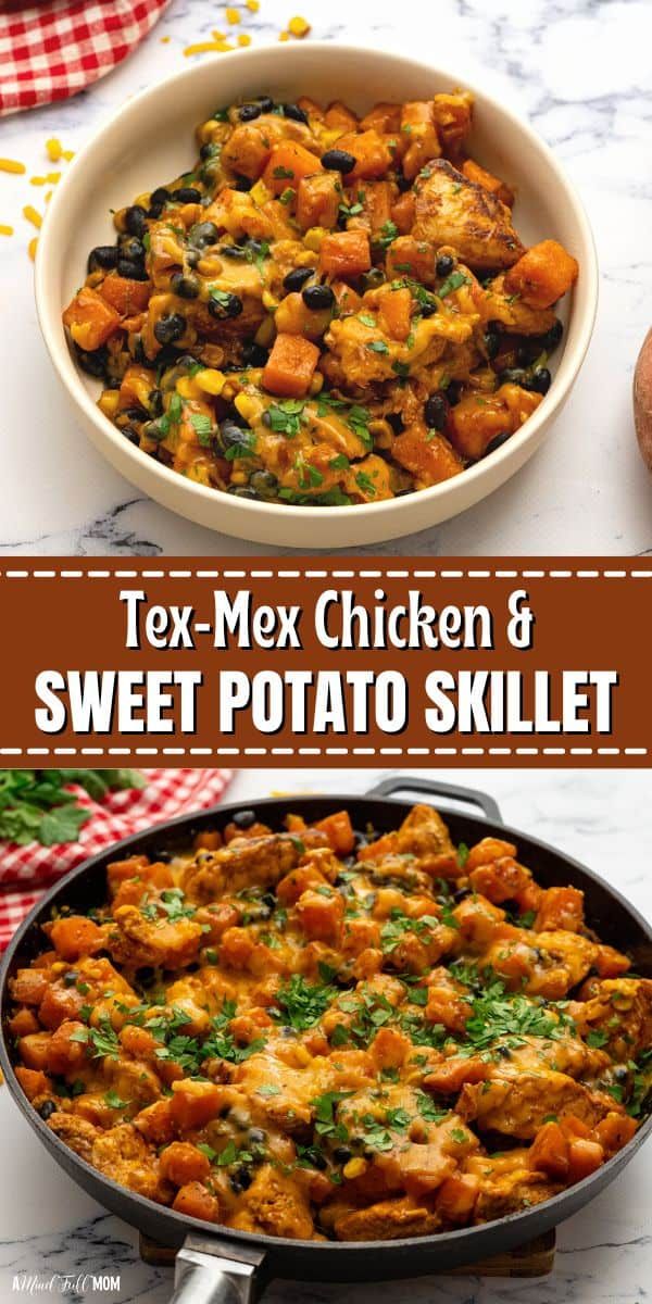 tex - mex chicken and sweet potato skillet in a white bowl with text overlay