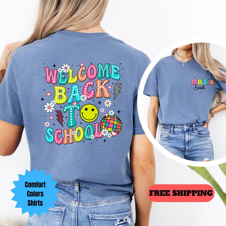 Welcome Back to School Teacher Shirt, Teacher T-Shirt, Custom Teacher Shirt, Teacher Name Shirt, Comfort Colors, Free Shipping, 1st Day How to order: -Select shirt size -Select shirt color -IMPORTANT Please select design color in the Personalization box. -Add to the cart and check out. Order is ready to ship in 1-3 business days. USPS First Class Mail (2-6 days) Need your order sooner. Upgrade to USPS Priority Mail (1-4 days) in cart for additional charge Comfort Colors Shirt Features 6.1 oz., 1 College T-shirt With Funny Text And Short Sleeves, Casual Relaxed Fit T-shirt For Back To School, Back To School Text Print Crew Neck T-shirt, End Of School Year Multicolor T-shirt With Funny Print, Trendy Blue T-shirt For School, Fun T-shirt With Funny Print For Back To School, Back To School Letter Print Tops, Funny Letter Print T-shirt For Back To School, Back To School Funny T-shirt With Text