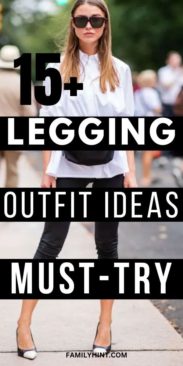 Shirts That Go With Leggings, How To Dress Up Leggings Winter, How To Dress Leggings Outfits, What To Wear With White Leggings, Classy Outfits With Leggings, What To Wear With Tights Leggings, Tops For Leggings Classy, Work Outfits With Black Leggings, Legging Work Outfit Summer