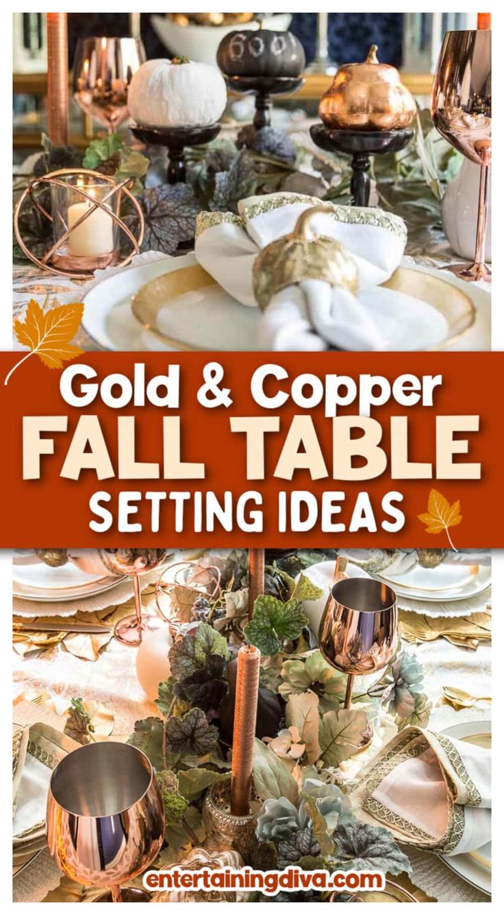 gold and copper fall table setting ideas with text overlay that reads, gold & copper fall table setting ideas