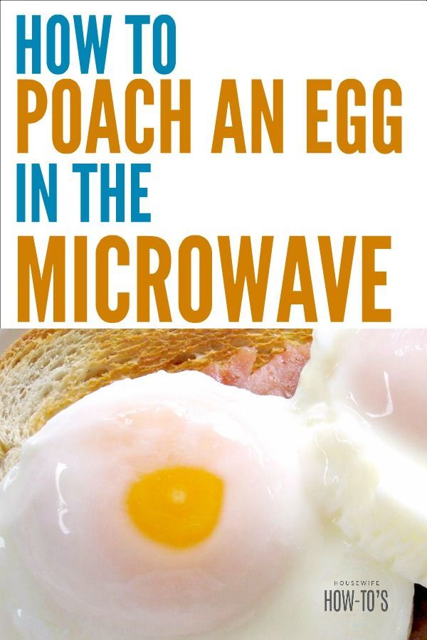 an egg in the middle of bread with text overlay that reads how to poach an egg in the microwave