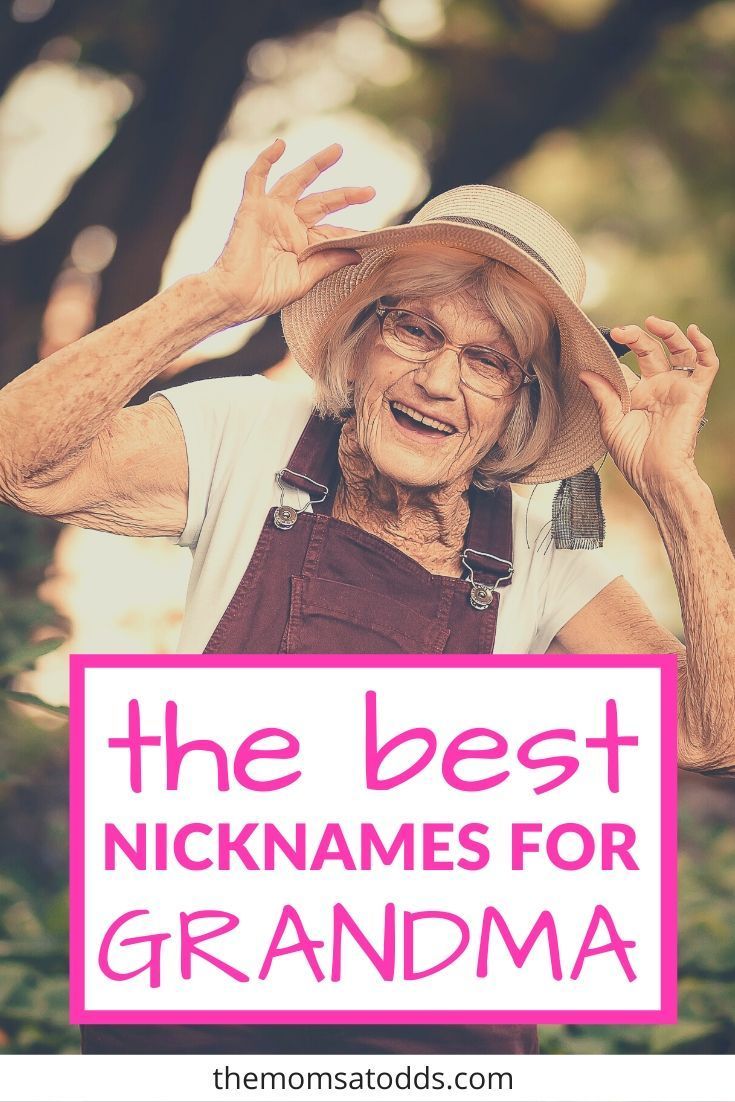 an elderly woman holding a sign that says the best nicknames for grandma