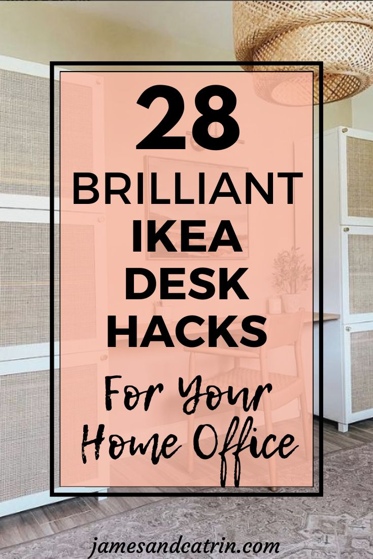 the words brilliant ikea desk hacks for your home office are in black and white