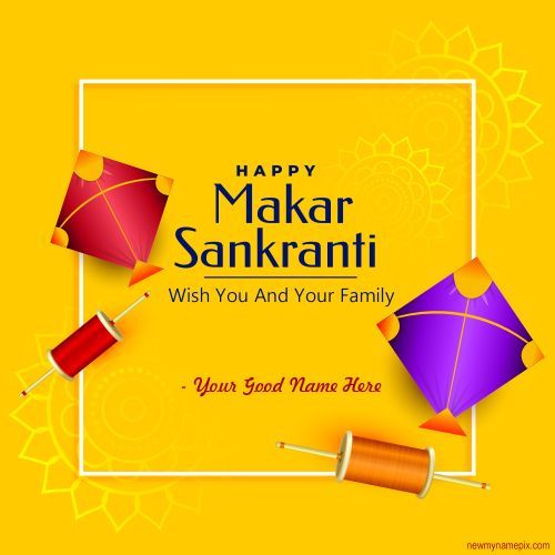 Festival, Greetings, Quotes, Card, Edit, Name, Customized, Design, Template, Easy, Create, Download, Free, Online, Latest, Beautiful, Celebration, 2023, Wallpapers, Name, Writing Sankranti Images, Makar Sankranti Photo, Makar Sankranti Greetings, Happy Makar Sankranti Images, Makar Sankranti Image, Sankranti Wishes, Happy Sankranti, Wallpaper Happy, Festival Photos