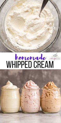 three jars with whipped cream in them and the words homemade whipped cream overlayed