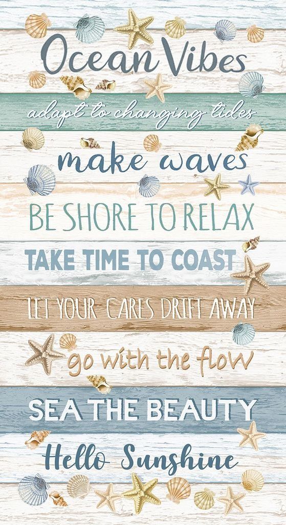 a sign that says ocean vibes make waves, be shore to relax and take time to