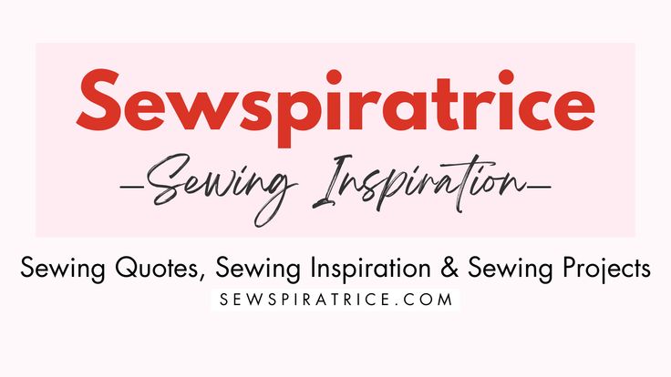 Sewspiratrice | Sewing Project Inspiration